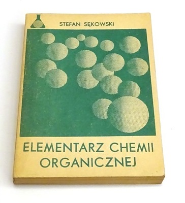 Elementarz chemii organicznej Sękowski Chemia dla ciebie