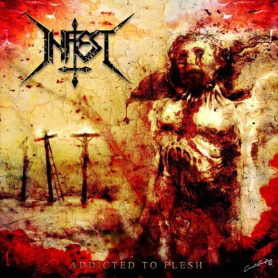 INFEST Addicted To Flesh CD