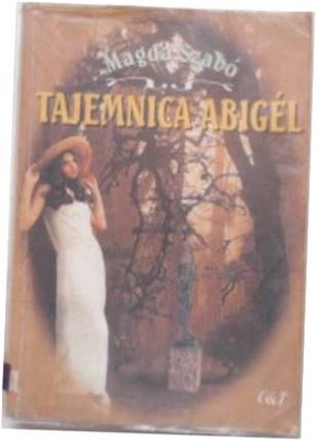 Tajemnica Abigel - Magda Szabo