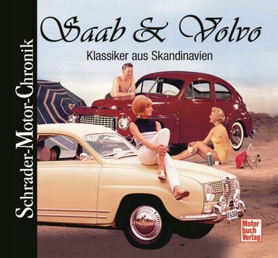 Saab 92 93 95 96 99 Volvo 444 544 1800 Amazon 121 122 123 kronika album 24h 