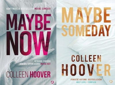Maybe Someday+ Maybe Now. Maybe Not Colleen Hoover