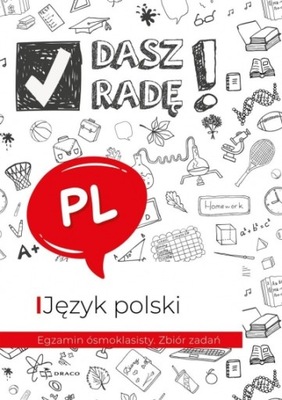 Dasz radę! Egzamin ósmoklasisty. J. pol. zbiór