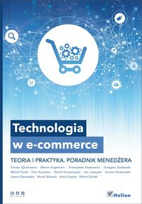 Technologia w e-commerce. Teoria i praktyka