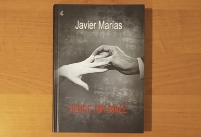 Serce tak białe - Javier Marias