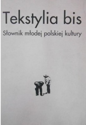 Tekstylia bis Słownik młodej polskiej kultury