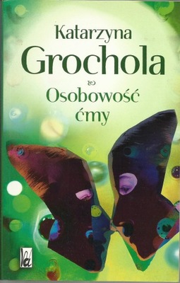 Osobowość ćmy Katarzyna Grochola