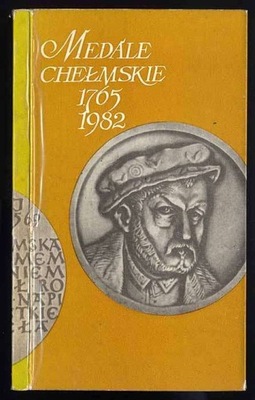 Prożogo K.: Medale chełmskie 1765-1982 1983