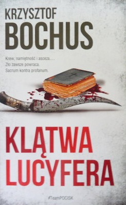 Klątwa Lucyfera Krzysztof Bochus,Krew,namiętność