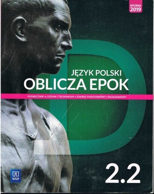 JĘZYK POLSKI OBLICZA EPOK 2.2 PODRĘCZNIK WSiP