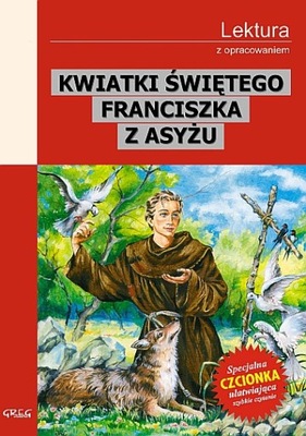 Kwiatki świętego Franciszka z Asyżu. Opracowanie