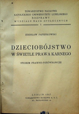 Dzieciobójstwo w świetle prawa karnego 1947 r