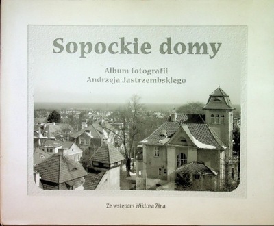 Sopockie domy Album fotografii Andrzeja