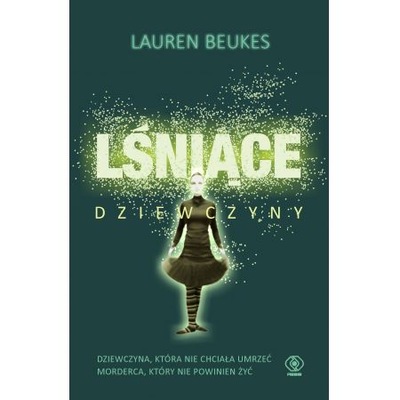 Lśniące dziewczyny Lauren Beukes Wydawnictwo Rebis