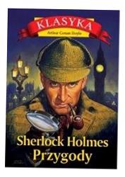 SHERLOCK HOLMES. PRZYGODY ARTHUR CONAN DOYLE