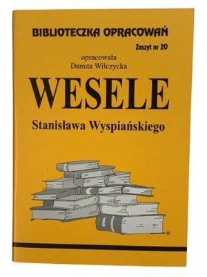 WESELE streszczenie ŚCIĄGA opracowanie bryk