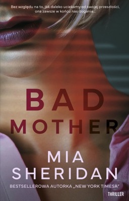 Sheridan Mia - Bad mother