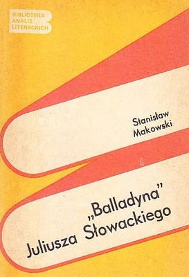 Balladyna Juliusza Słowackiego S.Makowski
