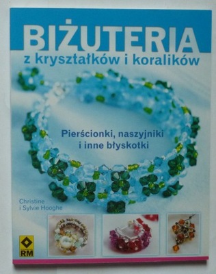 BIŻUTERIA Z KRYSZTAŁKÓW I KORALIKÓW - HOOGHE