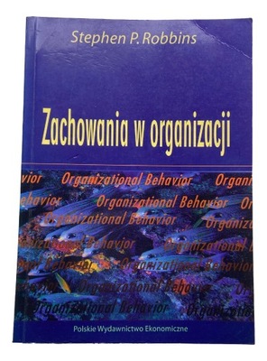 Zachowania w organizacji Stephen P.Robbins