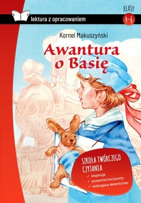 Awantura o Basię (lektura z opracowaniem) - Kornel Makuszyński