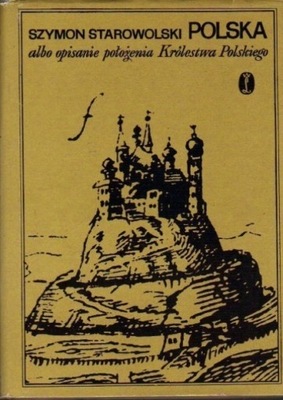 Polska albo opisanie położenia Królestwa
