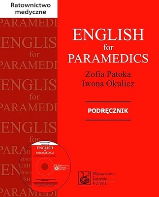ENGLISH FOR PARAMEDICS PODRĘCZNIK Z PŁYTĄ CD