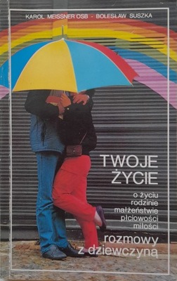 Twoje życie Karol Meissner