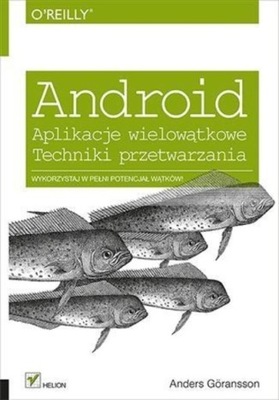 Android Aplikacje wielowątkowe Techniki