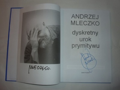 Dyskretny urok prymitywu Andrzej Mleczko Autograf