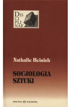 Socjologia sztuki Heinich Nathalie