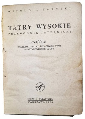 Witold H. Paryski - Przewodnik taternicki. Tatry Wysokie nr. 11
