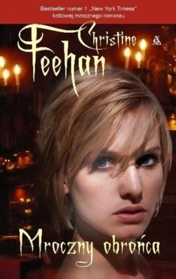 Christine Feehan - Mroczny obrońca