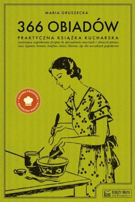 366 obiadów Praktyczna książka kucharska - Maria Gruszecka