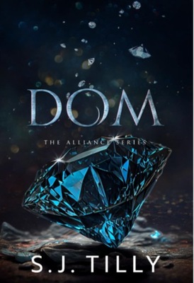 DOM: Alliance Series Book Three ENGLISH BOOK PO ANGIELSKu KSIĄŻKA