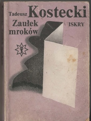 Zaułek mroków Tadeusz Kostecki