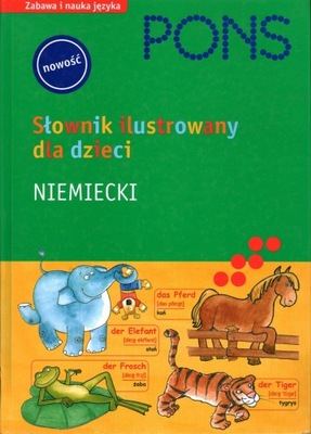 PONS - NIEMIECKI - SŁOWNIK ILUSTROWANY DLA DZIECI