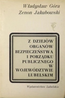 Z dziejów organów bezpieczeństwa i porządku