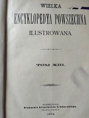 WIELKA ENCYKLOPEDIA POWSZECHNA ILUSTROWANA TOM XII