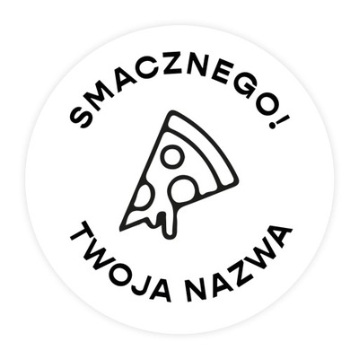 Naklejki Smacznego Pizza Pizzeria + Twoja Nazwa Włoska Restauracja