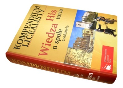 KOMPENDIUM LICEALISTY HISTORIA WIEDZA O SPOŁECZEŃSTWIE