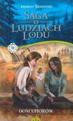 SAGA O LUDZIACH LODU Tom 18 DOM UPIORÓW Margit Sandemo