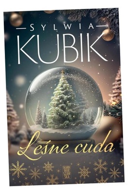 LEŚNE CUDA SYLWIA KUBIK