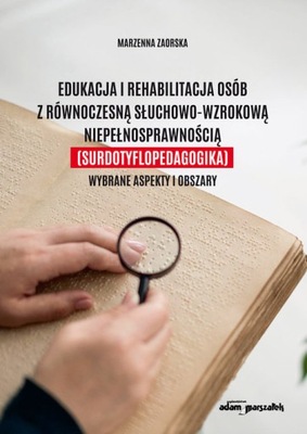 Edukacja i rehabilitacja osób z równoczesną