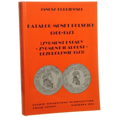 Katalog monet polskich 1506-1573 (Zygmunt I Stary - Zygmunt II August - bez