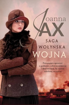 Saga wołyńska Wojna z Autografem od Autora Jax Joanna Książka