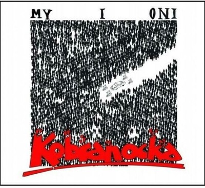 My i oni - Kobranocka. CD