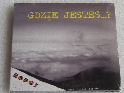 Hodos - Gdzie jesteś...? CD Nowa