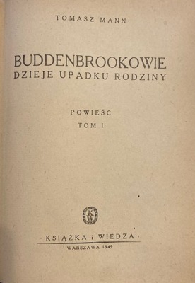 Tomasz Mann - Buddenbrookowie Tom 1