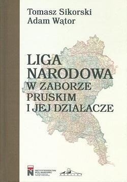 LIGA NARODOWA W ZABORZE PRUSKIM I JEJ DZIAŁACZE