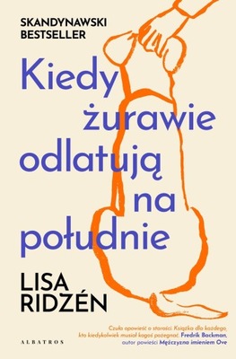 Kiedy żurawie odlatują na południe - Lisa Ridzén